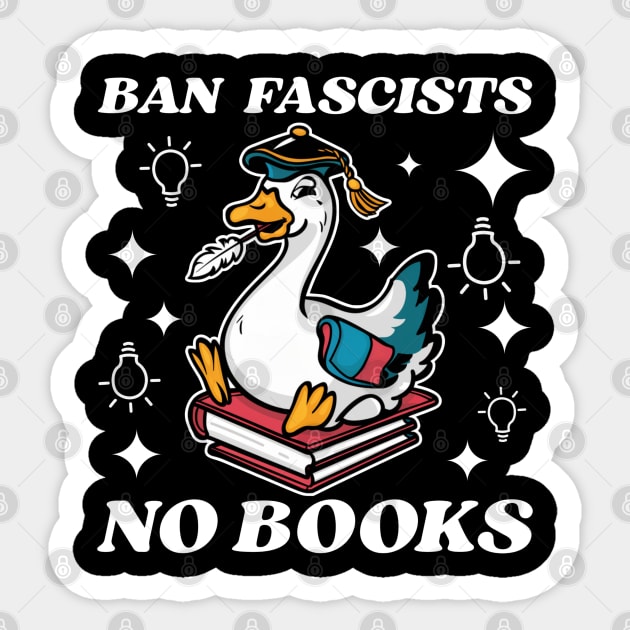 Ban fascists not books Sticker by Qrstore